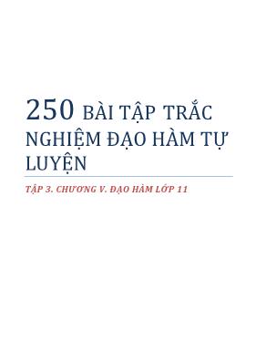 250 bài tập trắc nghiệm đạo hàm tự luyện - Tập 3 Chương V Đạo hàm lớp 11